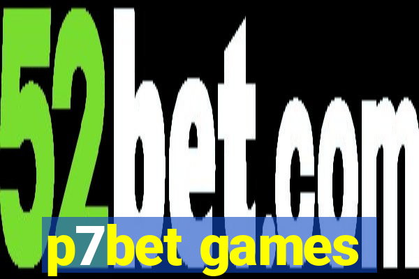 p7bet games